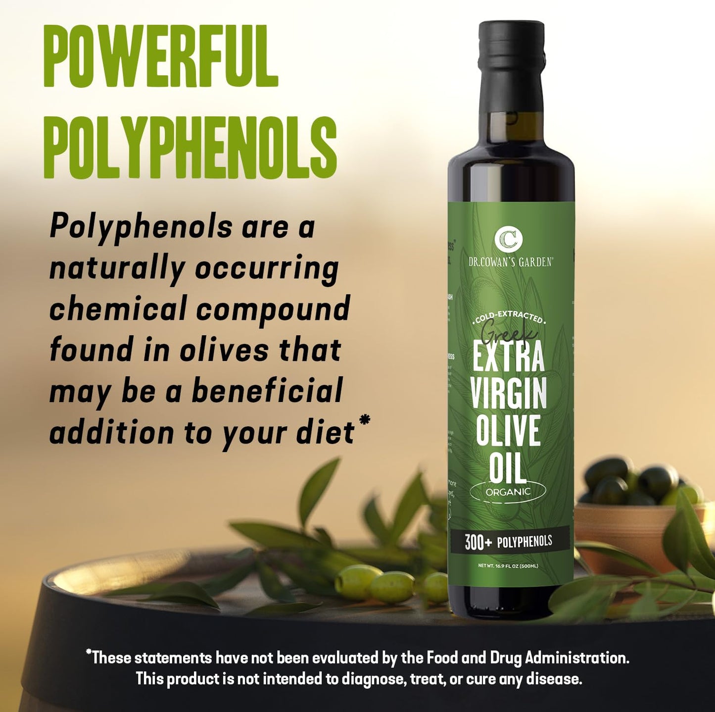 Dr. Cowan’s Garden 300+ Polyphenol Greek Extra Virgin Olive Oil - Single Estate Extra Virgin Olive Oil with Highest Polyphenols Sourced from Koroneiki Trees, Phase 2 Organic, Cold-Pressed, 16.9 FL Oz