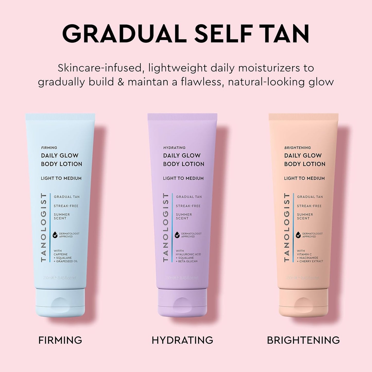 Tanologist Hydrating Daily Glow Body Lotion- Light/Medium, Gradual Tanning Lotion, No Fake Tan Smell, Streak-Free & Natural Looking Self Tanner, Moisturizing, Vegan, 8.45 fl. oz/250 ml Tube